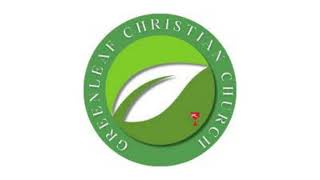 Greenleaf Christian Church (DOC)   Father’s Day June 21, 2026~3 rd Sunday