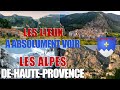 Les lieux  absolument voir  les alpesdehauteprovence 04