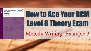 RCM Level 8 Theory - Melody Writing: Example 3
