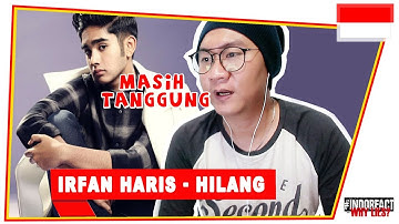 IRFAN HARIS - HILANG #INDOREACT