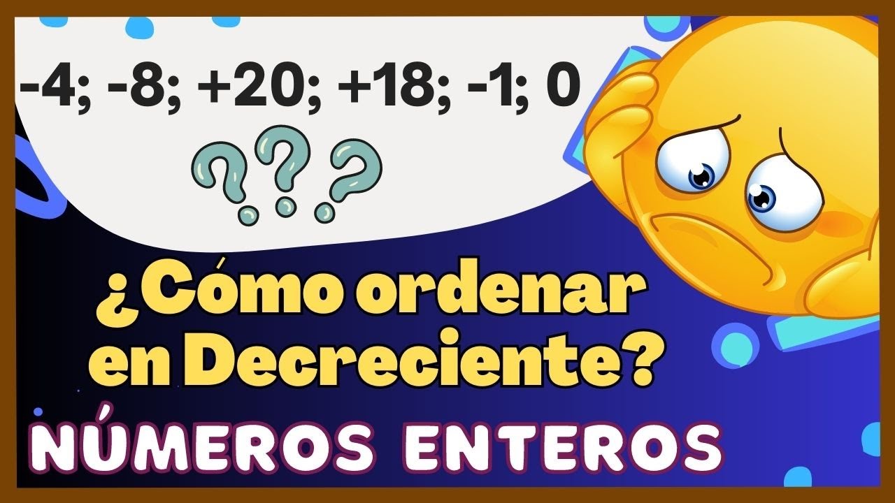 Como Ordenar En Decreciente Numeros Enteros Youtube