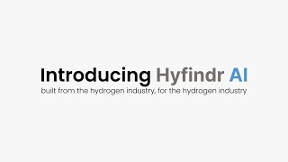 Introducing Hyfindr Ai 2026 - The Ai Built For The Hydrogen Economy