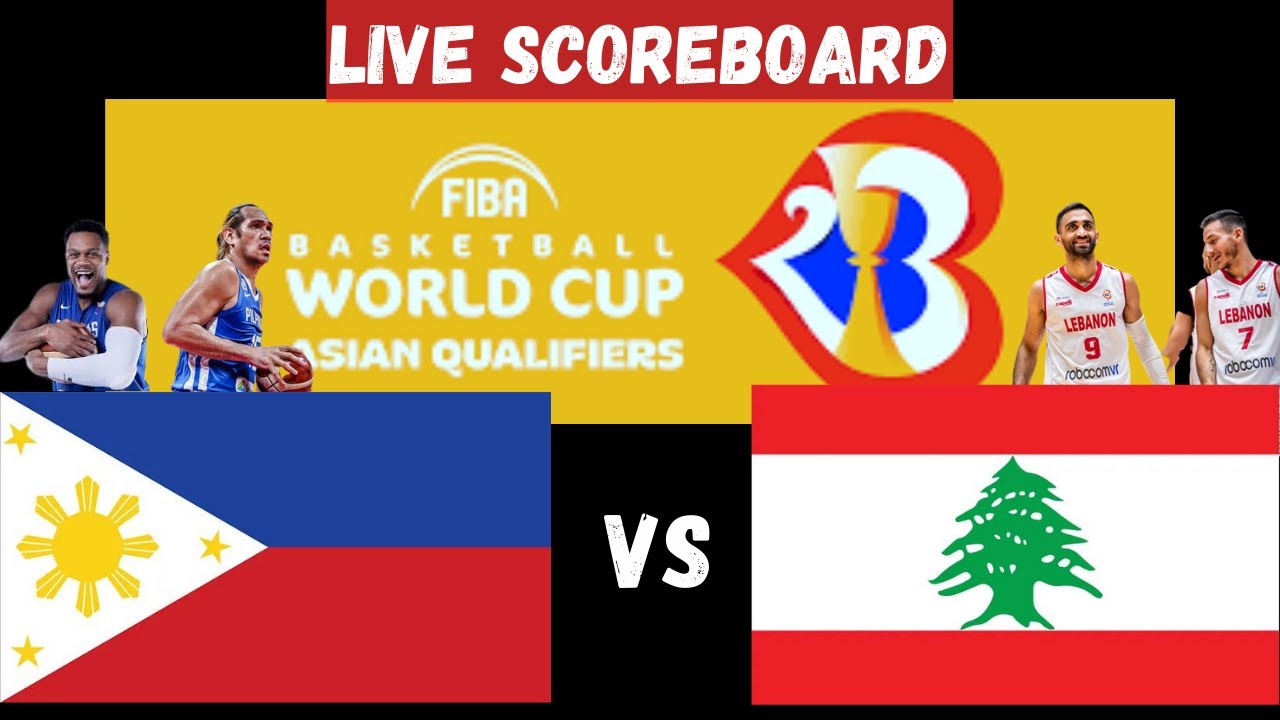 livescore-philippines-vs-lebanon-fiba-basketball-world-cup-asian