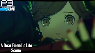Persona 3: Reload | A Dear Friend's Life [10/4 Story Scene]