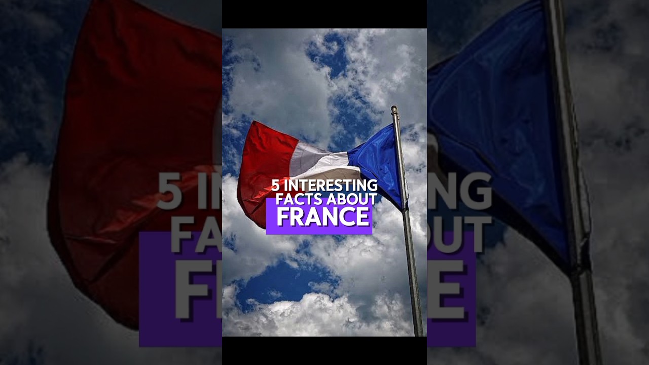 5 interesting facts about France 