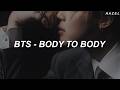 BTS 방탄소년단 Body To Body Easy Lyrics 