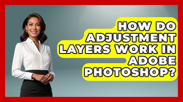 How Do Adjustment Layers Work In Adobe Photoshop? - Image Review Studio