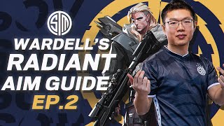 How To Aim Like A RADIANT GOD Pt 2 | The Best WARDELL OP AIM GUIDE (TSM Valorant Tips and Gameplay)
