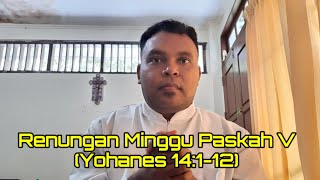 Di Rumah Bapa-Ku banyak tempat tinggal (Yoh 14:1-12)