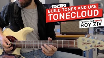 Spark - How to Build Tones and Use ToneCloud