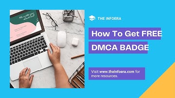 How to get a free DMCA badge For website | Free DMCA badge | The Infoera