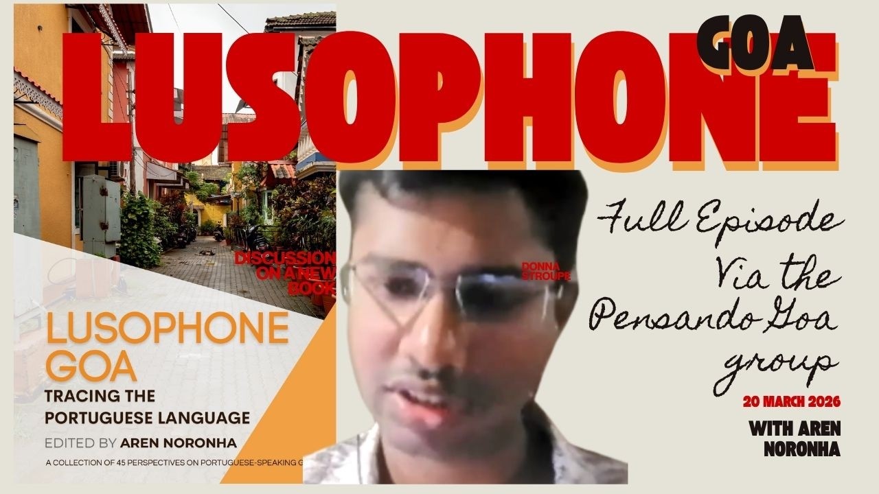 Lusophone Goa: Tracing the Portuguese Language