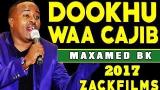 MAXAMED BK┇DOOKH ᴴᴰ┇HEES AROOS - 2017