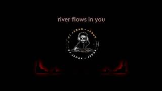 River flows in you