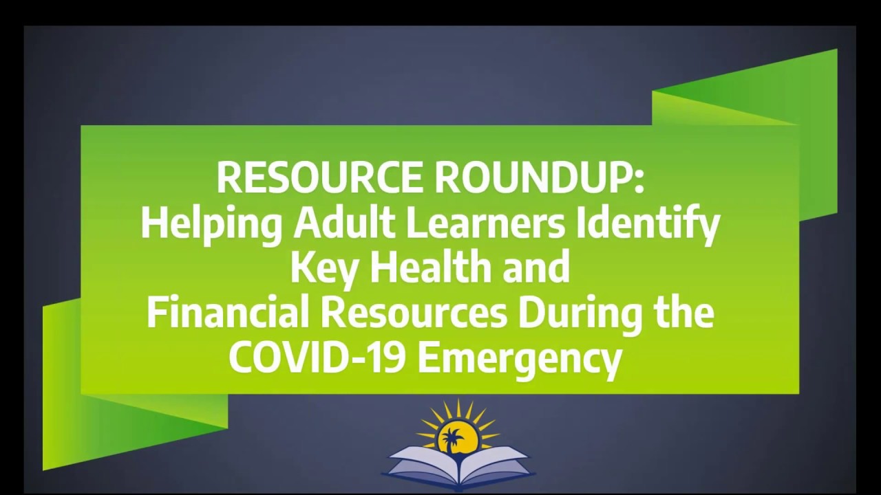 Resource Roundup: Helping Adult Learners Identify Key Health & Financial Resources During COVID-19