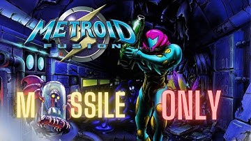 Can You Beat Metroid Fusion With Only Missiles?
