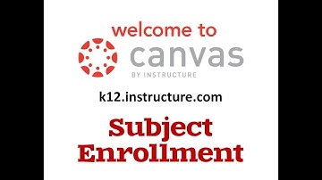 Canvas Subject Enrollment