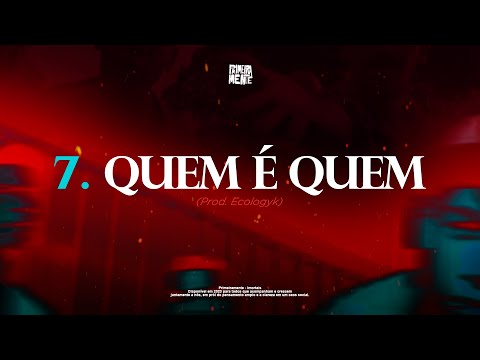 Primeiramente - Quem é Quem (Prod Ecologyk)