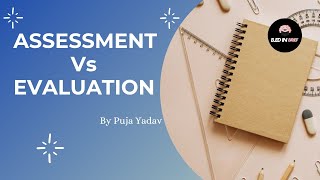 Assessment vs Evaluation Which is BEST for Student Success?