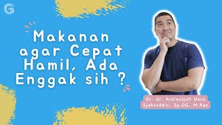 Makanan agar Cepat Hamil, Ada Enggak sih?