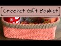 How To Crochet A Gift Basket For The Absolute Beginner