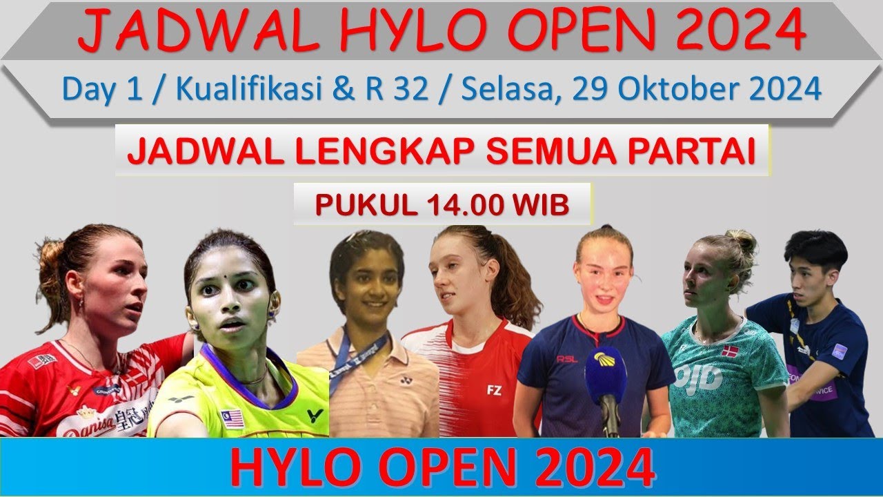 Jadwal Hylo Open 2024 Hari Ini │ Day 1 / Kualifikasi & R 32 │