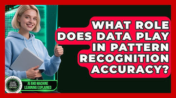 What Role Does Data Play in Pattern Recognition Accuracy? - AI and Machine Learning Explained