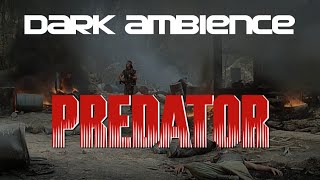 Predator 1987 Dark  Music &amp; Ambience | 1 Hour