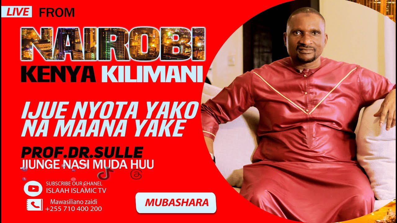 🔴#live DR.SULLE IJUE NYOTA YAKO NA MAANA YAKE MOJA KWA MOJA KUTOKA NAIROBI KENYA