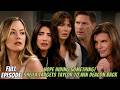 FULL EPISODE - Hope Stalls Steffy’s Comeback Plan — Sheila’s Secret Scheme Threatens Taylor &amp; Deacon