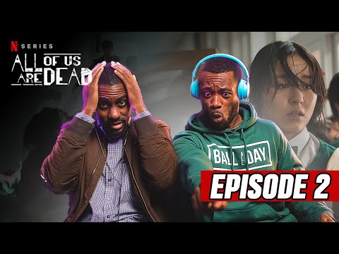 ALL OF US ARE DEAD Episode 2 REACTION!! | "THESE ZOMBIES ARE INSANE!!" 지금우리학교는