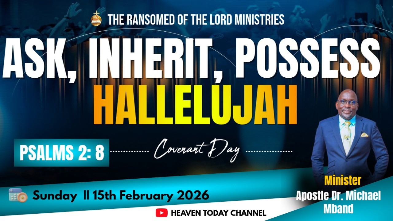 MAIN SERVICE | APOSTLE DR. MICHAEL MBAND| THE RANSOMED OF THE LORD |15.02.2026