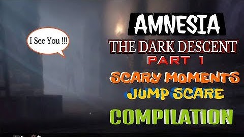 Part 1 | Amnesia: The Dark Descent | Scary Moments and Funny Jump Scare COMPILATION