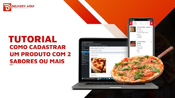 Cardápio - Cadastro de produto com dois sabores ou mais.