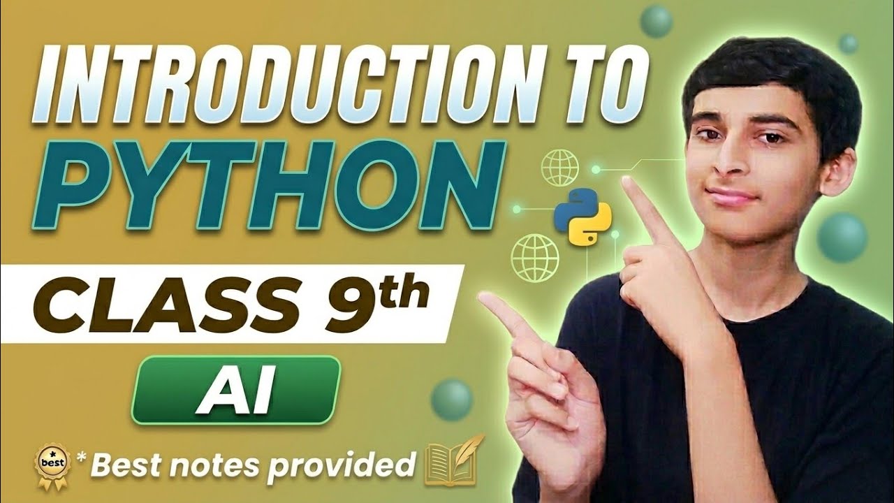Introduction to PYTHON l Class 9th AI l Easiest way 🔥🔥 - YouTube
