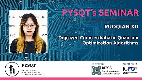 Ruoqian Xu: Digitized Counteradiabatic Quantum Approximate Optimization Algorithms (DC-QAOA)