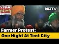 Special Report: A Night At Farmers' Protest Site