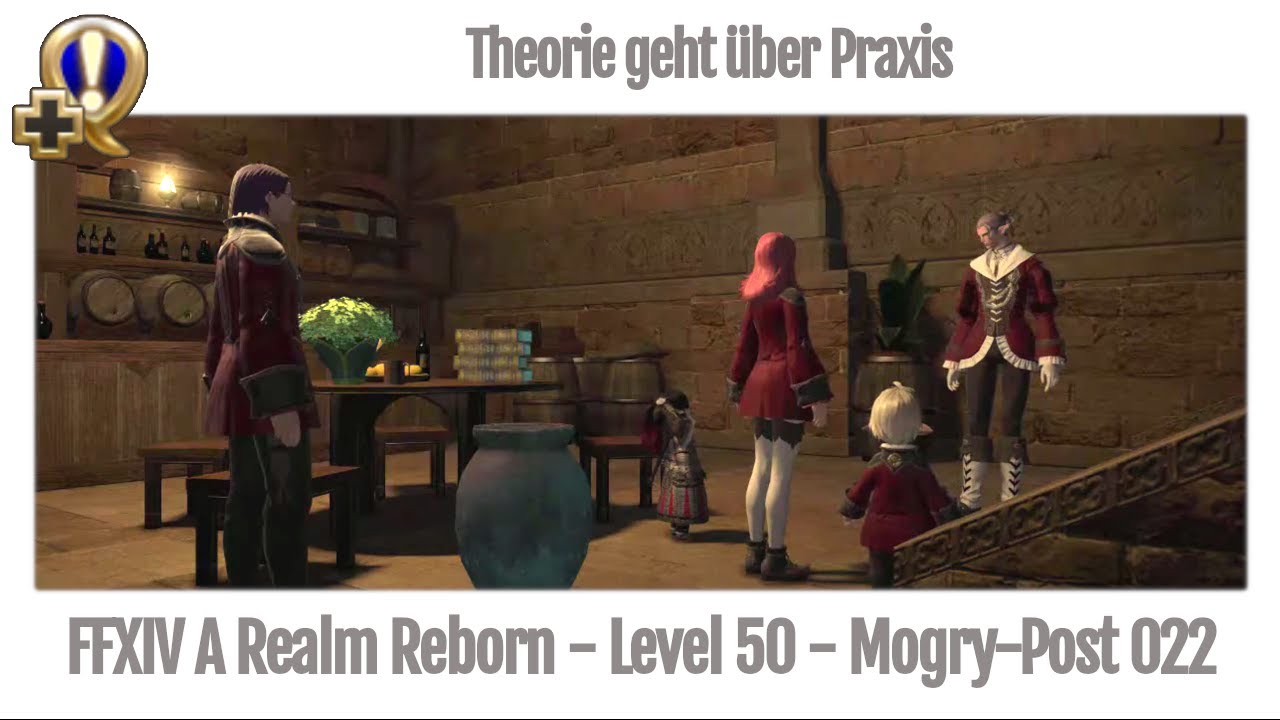 FFXIV Theorie geht über Praxis - Mogry-Post 022 - A Realm Reborn