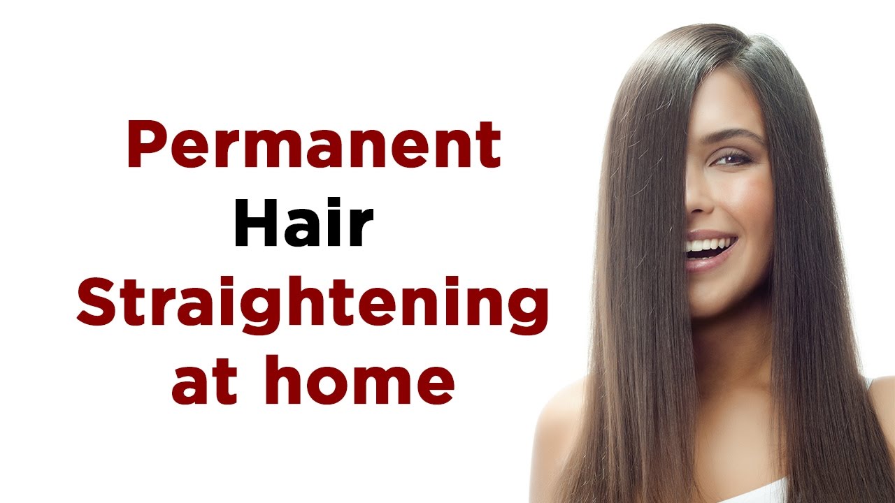 Permanent Hair Straightening At Home बालो को सीधा करने का तरीका