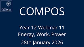 COMPOS'25 Y12 Webinar 11 - Work, Energy, Power