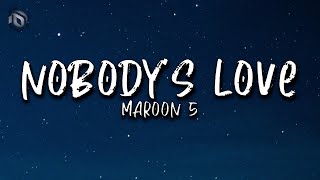 Nobody''s Love - Maroon 5 (Lyrics)