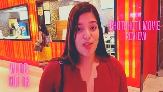 Bhotbhoti Movie Review With Some Fried Momos Vlog 16