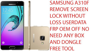 A310f Remove Screen Lock without loss userdata free