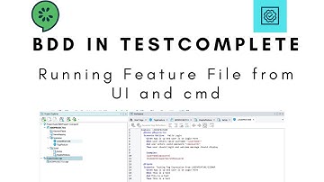 BDD in TestComplete | Running Feature files from UI and Cmd