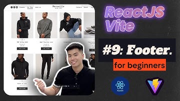 #9 Thực hành tạo Footer cho trang HomePage e-Commerse | Dự án ReactJS + Vite