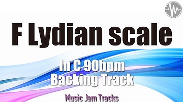 【 F Lydian 】Scale Training Backing Track C Major 90bpm Jam Track