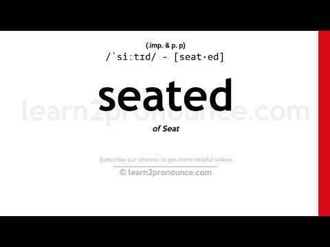 Pronunciation of Seated | Definition of Seated