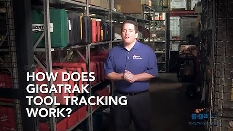 How Does GigaTrak Tool Tracking Software Work?