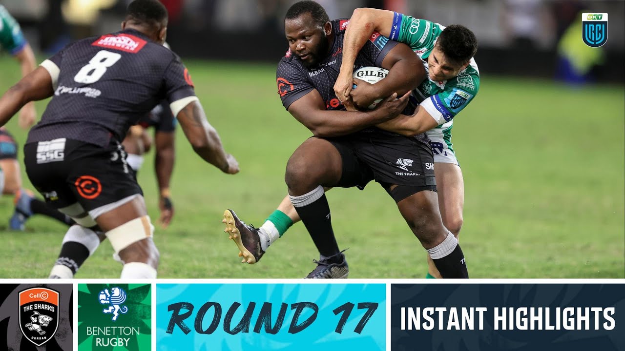 Cell C Sharks v Benetton Rugby Instant Highlights Round 17 URC 2022/23