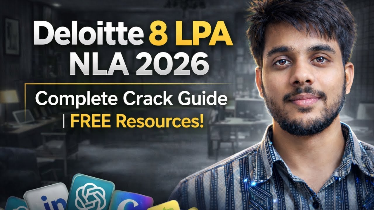 Deloitte NLA 2026 Complete Exam Pattern | FREE Resources + Preparation Strategy | 8 LPA Job